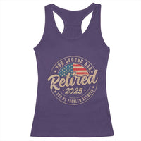 Funny Retirement Gifts Racerback Tank Top Legend Has Retired 2025 Not My Problem Anymore US Flag