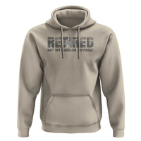 Retired Not My Problem Anymore Hoodie 2025 Retirement Gifts