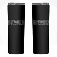 Retired Not My Problem Anymore Skinny Tumbler 2025 Retirement Gifts