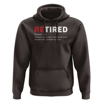 Funny Retirement Gifts Hoodie Retired Not My Problem Anymore I Do What I Want