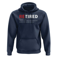 Funny Retirement Gifts Hoodie Retired Not My Problem Anymore I Do What I Want