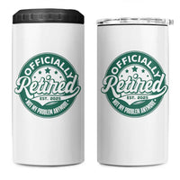 Vintage Retirement 2025 4 in 1 Can Cooler Tumbler Retired Not My Problem Anymore