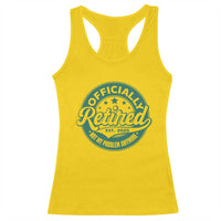 Vintage Retirement 2025 Racerback Tank Top Retired Not My Problem Anymore