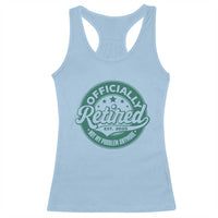 Vintage Retirement 2025 Racerback Tank Top Retired Not My Problem Anymore
