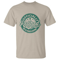 Vintage Retirement 2025 T Shirt Retired Not My Problem Anymore