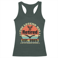 Vintage Retirement 2025 Racerback Tank Top Legend Has Retired Not My Problem Anymore