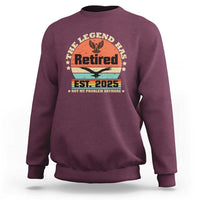 Vintage Retirement 2025 Sweatshirt Legend Has Retired Not My Problem Anymore