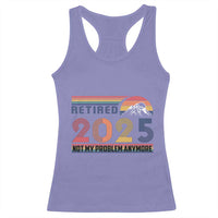 Retro Retired 2025 Racerback Tank Top Not My Problem Anymore