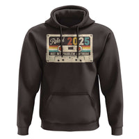 Retired 2025 Hoodie Not My Problem Anymore Retro Cassette