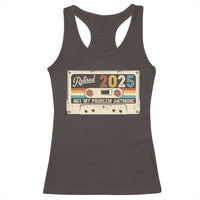 Retired 2025 Racerback Tank Top Not My Problem Anymore Retro Cassette