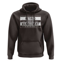 Funny Retirement Presents Hoodie Retired Under New Management See Wife for Details