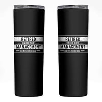 Funny Retirement Presents Skinny Tumbler Retired Under New Management See Wife for Details