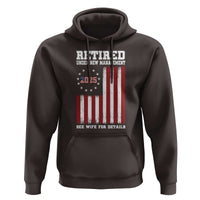 Funny Retired 2025 Hoodie Under New Management See Wife for Details American Flag