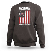 Funny Retired 2025 Sweatshirt Under New Management See Wife for Details American Flag