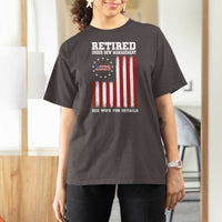 Funny Retired 2025 T Shirt For Women Under New Management See Wife for Details American Flag