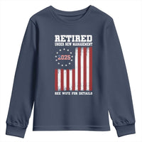 Funny Retired 2025 Youth Sweatshirt Under New Management See Wife for Details American Flag
