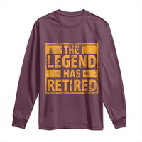 Retro The Legend Has Retired Long Sleeve Shirt
