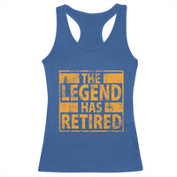 Retro The Legend Has Retired Racerback Tank Top