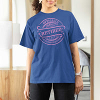 Retired Est 2025 T Shirt For Women Not My Problem Anymore Vintage Pink Retirement Gifts TS10