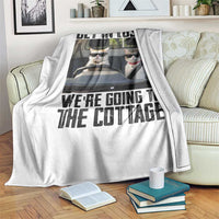 Get In Loser Were Going To The Cottage Throw Blanket Funny Cat Gifts Internet Memes