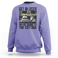 Get In Loser Were Going To The Cottage Sweatshirt Funny Cat Gifts Internet Memes