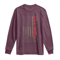 Vet Bod Long Sleeve Shirt Funny Veteran Like Dad Bod But More Back Pain US Flag - Wonder Print Shop