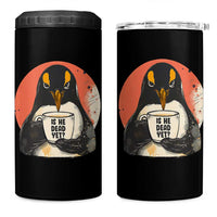 Is He Dead Yet 4 in 1 Can Cooler Tumbler Penguins Resist and Persist