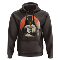 Is He Dead Yet Hoodie Penguins Resist and Persist