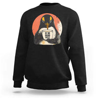Is He Dead Yet Sweatshirt Penguins Resist and Persist