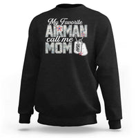 Proud Air Force Family Sweatshirt My Favorite Airman Calls Me Mom - Wonder Print Shop