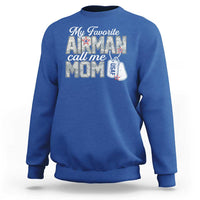 Proud Air Force Family Sweatshirt My Favorite Airman Calls Me Mom - Wonder Print Shop