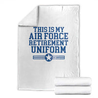 Veteran US Air Force Throw Blanket This Is My Retirement Uniform - Wonder Print Shop