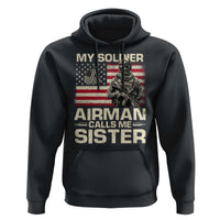 Proud Air Force Sister Hoodie My Soldier Airman Calls Me Sister US Flag - Wonder Print Shop