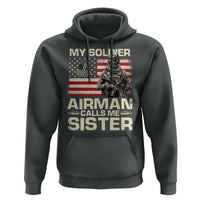 Proud Air Force Sister Hoodie My Soldier Airman Calls Me Sister US Flag - Wonder Print Shop