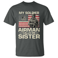 Proud Air Force Sister T Shirt My Soldier Airman Calls Me Sister US Flag - Wonder Print Shop