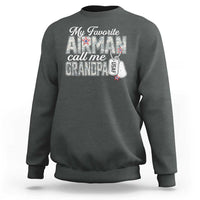 Proud Air Force Family Sweatshirt My Favorite Airman Calls Me Grandpa - Wonder Print Shop