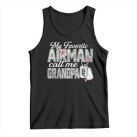 Proud Air Force Family Tank Top My Favorite Airman Calls Me Grandpa - Wonder Print Shop
