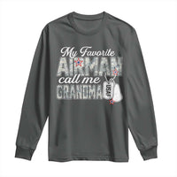 Proud Air Force Family Long Sleeve Shirt My Favorite Airman Calls Me Grandma - Wonder Print Shop