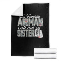 Proud Air Force Family Throw Blanket My Favorite Airman Calls Me Sister - Wonder Print Shop