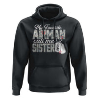 Proud Air Force Family Hoodie My Favorite Airman Calls Me Sister - Wonder Print Shop