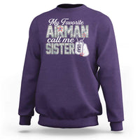 Proud Air Force Family Sweatshirt My Favorite Airman Calls Me Sister - Wonder Print Shop