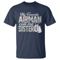 Proud Air Force Family T Shirt My Favorite Airman Calls Me Sister - Wonder Print Shop