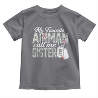 Proud Air Force Family Toddler T Shirt My Favorite Airman Calls Me Sister - Wonder Print Shop