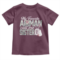 Proud Air Force Family Toddler T Shirt My Favorite Airman Calls Me Sister - Wonder Print Shop