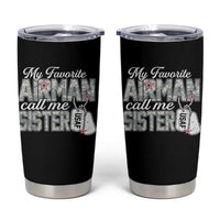 Proud Air Force Family Tumbler Cup My Favorite Airman Calls Me Sister - Wonder Print Shop