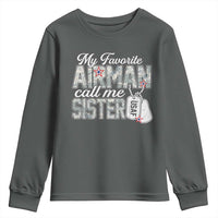 Proud Air Force Family Youth Sweatshirt My Favorite Airman Calls Me Sister - Wonder Print Shop