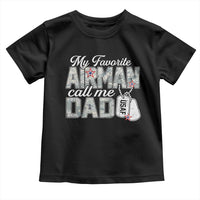 Proud Air Force Family Toddler T Shirt My Favorite Airman Calls Me Dad - Wonder Print Shop