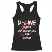 Football Linemen Racerback Tank Top D Line Eating Quarterbacks Defensive - Wonder Print Shop