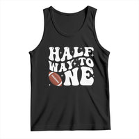 Half Way To One Tank Top 1/2 Birthday Baby Boy Football - Wonder Print Shop