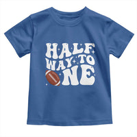 Half Way To One Toddler T Shirt 1/2 Birthday Baby Boy Football - Wonder Print Shop